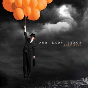 ourladypeace-burn-burn